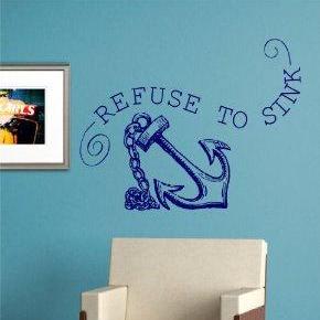 Refuse To Sink Quote Wall Decal Sticker Family Art..