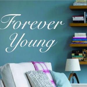 Wall Decal Quotes - Forever Young Quote Decal..