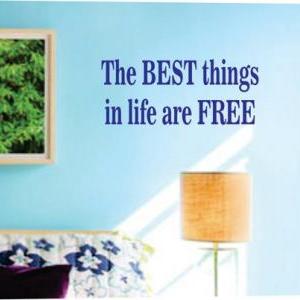 Wall Decal Quotes - The Things In Life Are Wall..