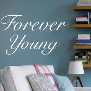 Wall Decal Quotes - Forever Young Quote Wall Decal..