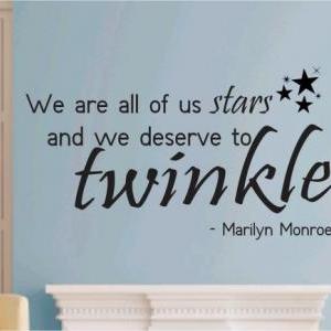 Wall Decal Quotes - We Are All Of Us Stars Quote..
