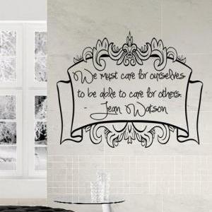 Wall Decal Quotes - We Must Care For Ourselves To..