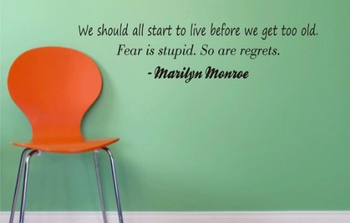 Wall Decal Quotes - We Should All Start to Live Before We Get Old - Marilyn Monroe Quote Decal Sticker Wall