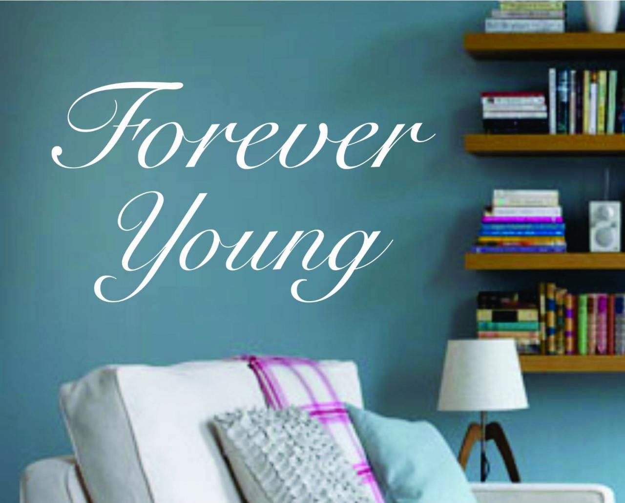 Wall Decal Quotes - Forever Young Quote Decal Sticker Wall