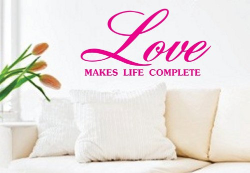 Wall Decal Quotes - Love Makes Life Complete Quote Wall Decal Sticker Teen Room Decor